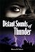 Distant Sounds of Thunder