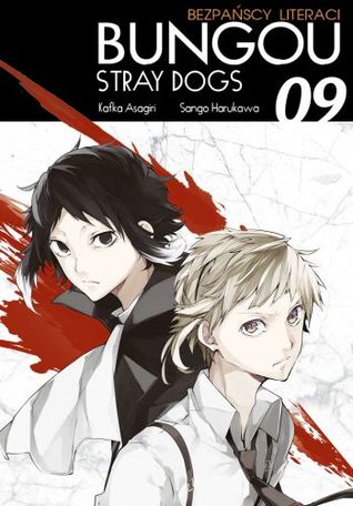 Bungou Stray Dogs - Bezpańscy Literaci. Tom 9 (Bungou Stray Dogs, #9)