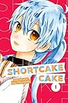 Shortcake Cake, Vol. 1 by Suu Morishita