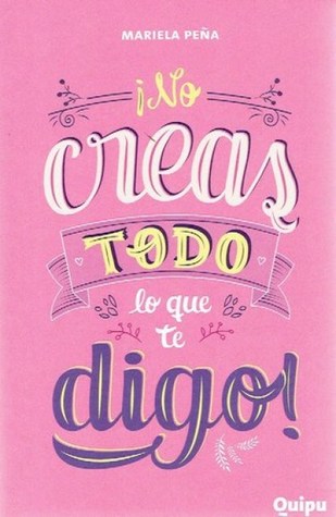 ¡No creas todo lo que te digo! (Paperback)