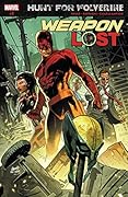 Hunt for Wolverine: Weapon Lost #2