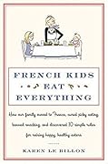 French Kids Eat Everything