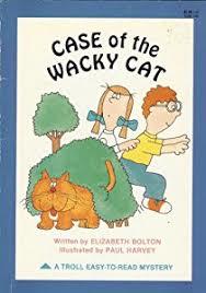Case of the Wacky Cat (Troll Easy-To-Read Mystery)
