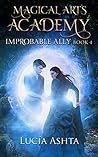 Improbable Ally (Magical Arts Academy #4)