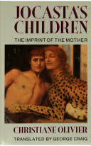 Jocasta's children: The imprint of the mother