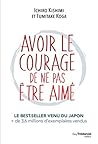 Avoir le courage ...