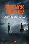 Charybde et Scylla by Franck Thilliez