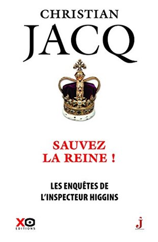 Sauvez la reine ! (Les enquêtes de l'inspecteur Higgins #29)