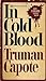 In Cold Blood by Truman Capote