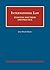 International Law: Evolving Doctrine and Practice (University Casebook Series)
