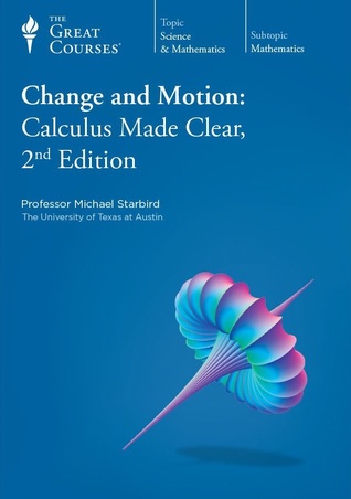 NOT A BOOK: Change and Motion: Calculus Made Clear (Paperback)