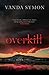 Overkill (Sam Shephard #1)