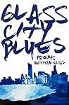 Glass City Blues by Nathan Elias Glass City Blues by Nathan Elias
