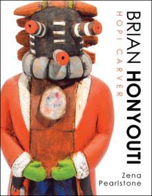 Brian Honyouti: Hopi Carver (Paperback)