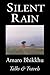 Silent Rain; Talks & Travels by Amaro Bhikkhu by Ajahn Amaro