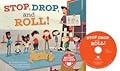 Stop, Drop, and Roll!