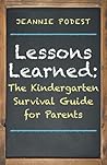 Book cover for Lessons Learned:: The Kindergarten Survival Guide for Parents