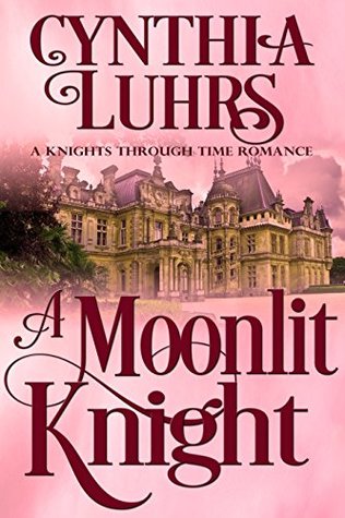 A Moonlit Knight (Merriweather Sisters, #5; Knights Through Time Travel, #10)