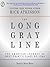 The Long Gray Line: The American Journey of West Point's Class of 1966