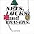 Nets, Locks and Erasers.: The only three things people ever really buy.