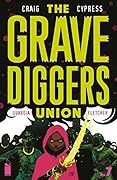 The Gravediggers Union #7