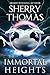 The Immortal Heights by Sherry Thomas The Immortal Heights by Sherry Thomas