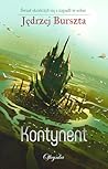 Kontynent by Jędrzej Burszta