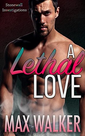 A Lethal Love (Stonewall Investigations, #2)