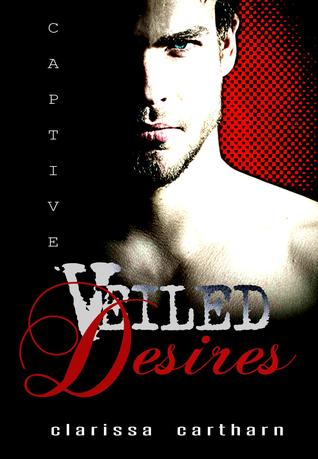Captive- Veiled Desires