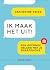 Ik maak het uit!