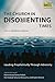 The Church in Disorienting Times: Leading Prophetically Through Adversity (Institute of Middle East Studies Series)