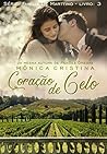 Coração De Gelo (Família De Marttino Livro 3) by Mônica Cristina