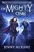 The Mighty One by Jenny McKane The Mighty One by Jenny McKane