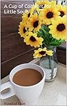 A Cup of Comfort ...