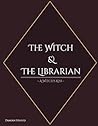The Witch & The Librarian by Damian Stroud The Witch & The Librarian by Damian Stroud