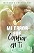 Mi error fue confiar en ti (Mi Error, #3)