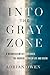 Into the Gray Zone by Adrian Owen