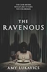 The Ravenous by Amy Lukavics