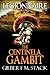 The Centinela Gambit (Legio...