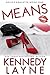 Means (Office Roulette #1) by Kennedy Layne