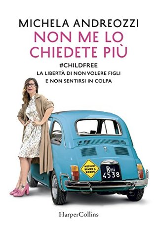 Non me lo chiedete più (Kindle Edition)