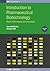 Introduction to Pharmaceutical Biotechnology, Volume 1 by Saurabh Bhatia