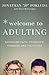 Welcome to Adulting by Jonathan "JP" Pokluda