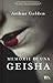 Memorie di una geisha by Arthur Golden