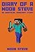 Diary of a Noob Steve: The Noob Wars Book 2: (Noob Wars Series) An Unofficial Minecraft Story