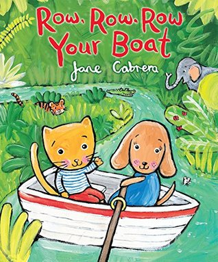Row Row Row Your Boat By Jane Cabrera
