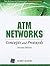 ATM Networks: Concepts and Protocols
