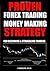 PROVEN FOREX TRADING MONEY MAKING STRATEGY by Caroline Ayuk PROVEN FOREX TRADING MONEY MAKING STRATEGY by Caroline Ayuk