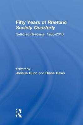 Fifty Years of Rhetoric Society Quarterly: Selected Readings, 1968-2018
