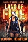 Land of Fire (Blackout & Burn #3)